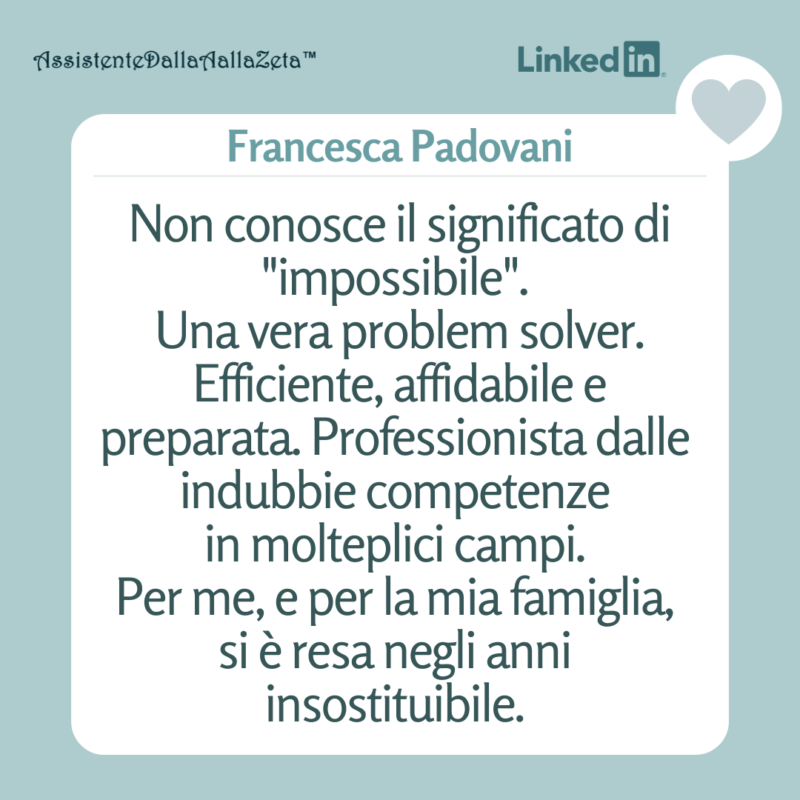_IreneLinguari_AssistenteDallaAallaZeta_DiconoDiNoi_FrancescaPadovani_Corso-Personal-Assistant-Family-Manager-Masterclass_LinkedIn